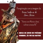 Peregrinação da imagem de Nossa Senhora na Paróquia São José