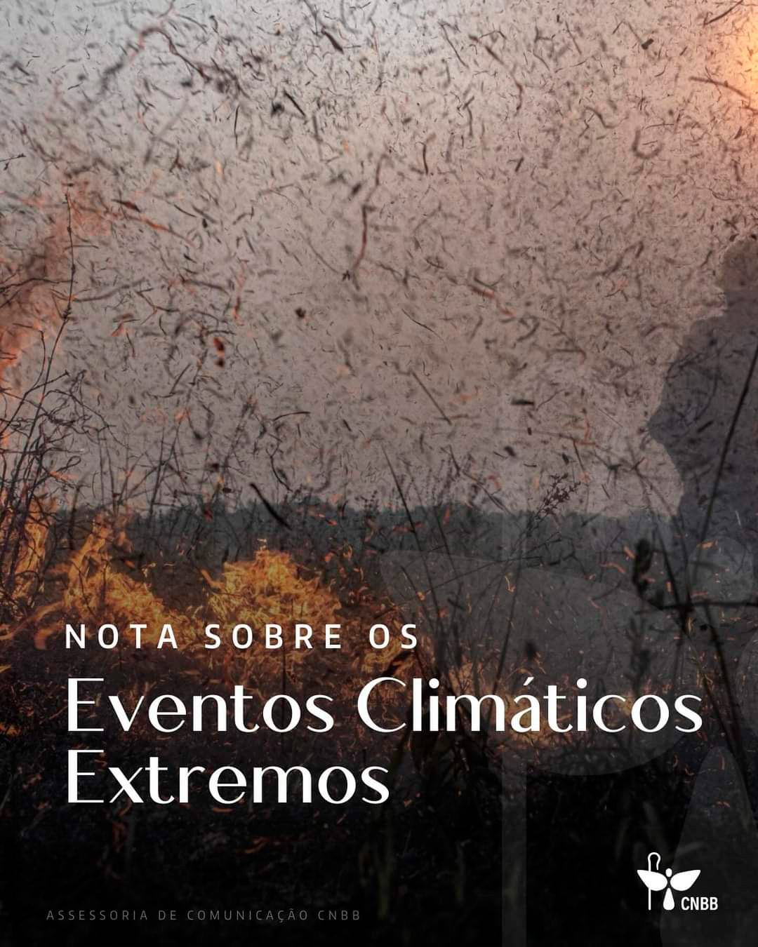 CNBB publica nota sobre eventos climáticos extremos e pede correção de rumos