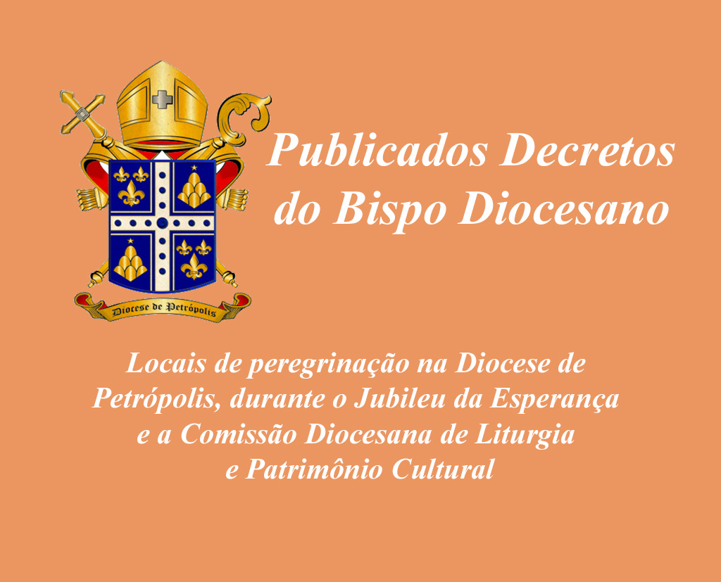 Publicado decretos sobre locais de peregrinação e Comissão Diocesana de Liturgia e Patrimônio Cultural