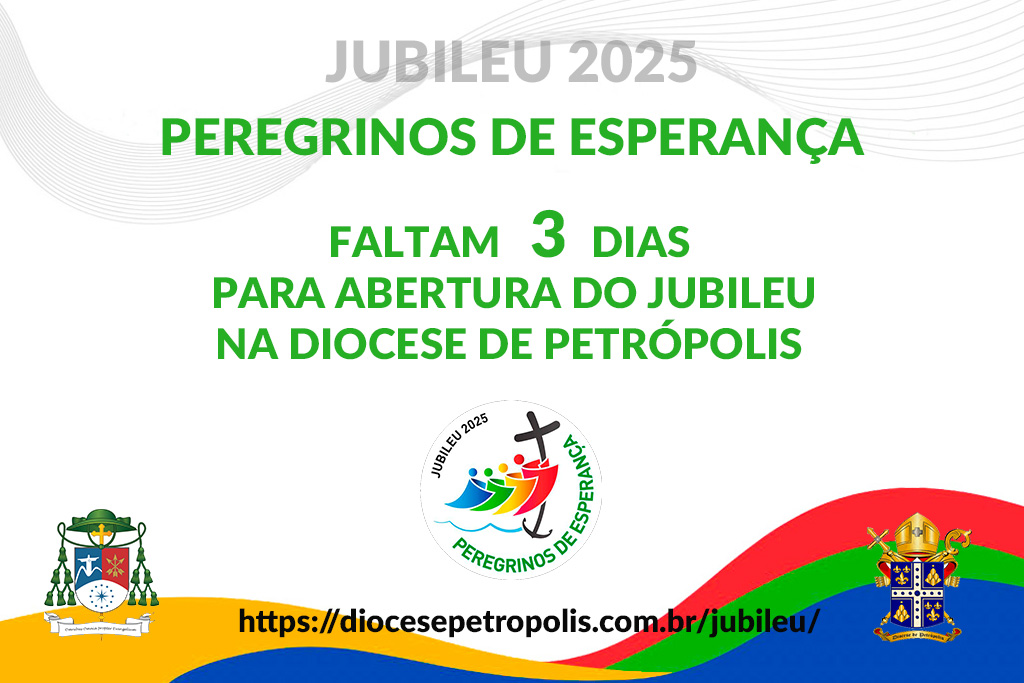 Jubileu 2025 – Peregrinos de Esperança: abertura dia 29 de dezembro em Petrópolis