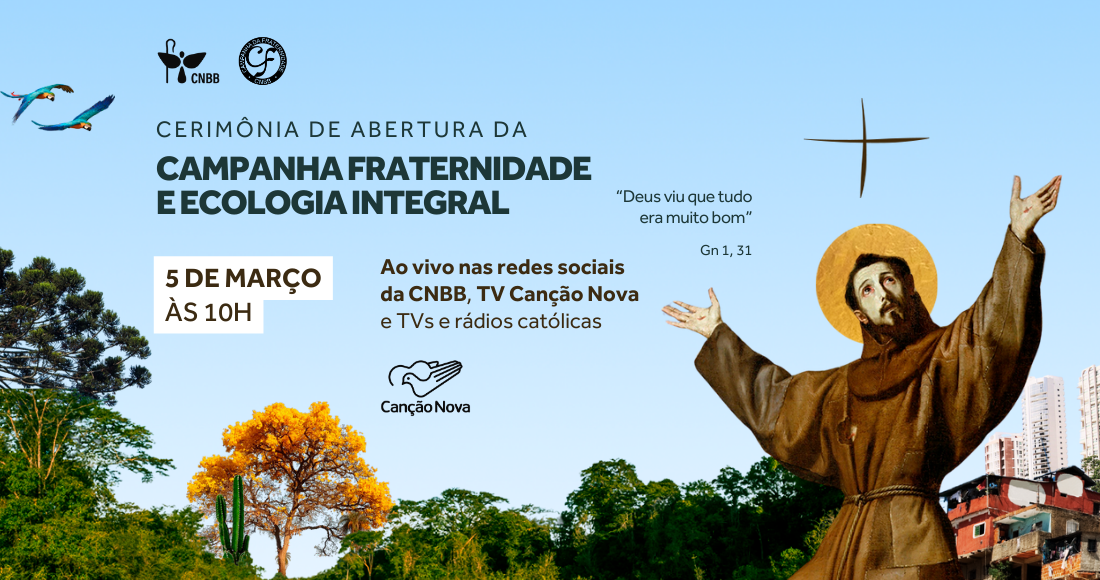 CNBB lança Campanha da Fraternidade 2025 sobre a ecologia integral na Quarta-Feira, 5/3, às 10h